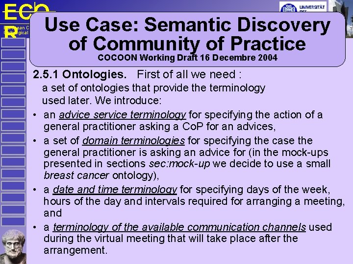 ECO Use Case: Semantic Discovery R of Community of Practice European Centre for Ontological