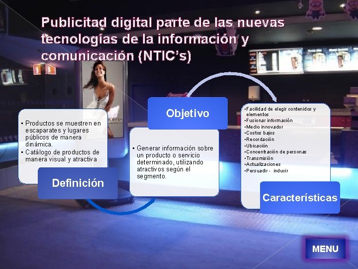 Publicitad digital parte de las nuevas tecnologías de la información y comunicación (NTIC’s) •