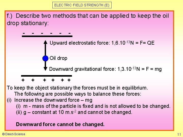 ELECTRIC FIELD STRENGTH (E) f. ) Describe two methods that can be applied to