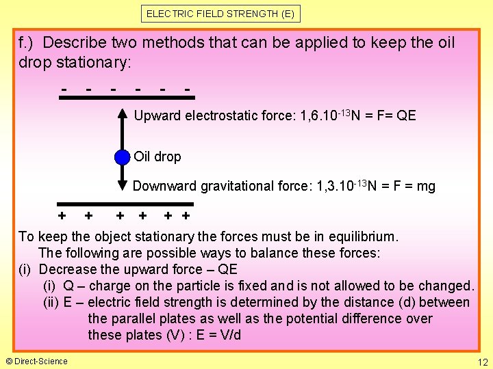 ELECTRIC FIELD STRENGTH (E) f. ) Describe two methods that can be applied to