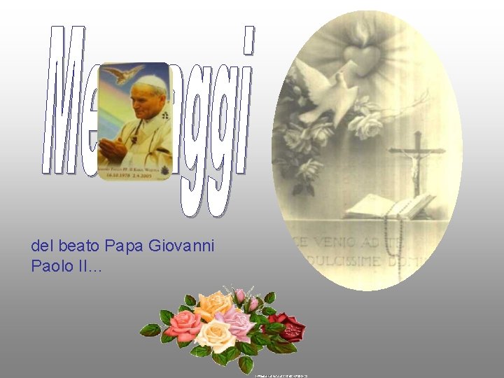 del beato Papa Giovanni Paolo II… 