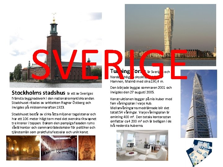 SVERIGE Turning Torso är Sveriges och Nordens högsta skyskrapa i Västra Hamnen, Malmö med