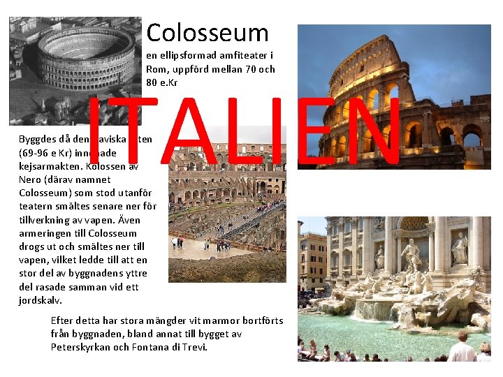 Colosseum en ellipsformad amfiteater i Rom, uppförd mellan 70 och 80 e. Kr ITALIEN