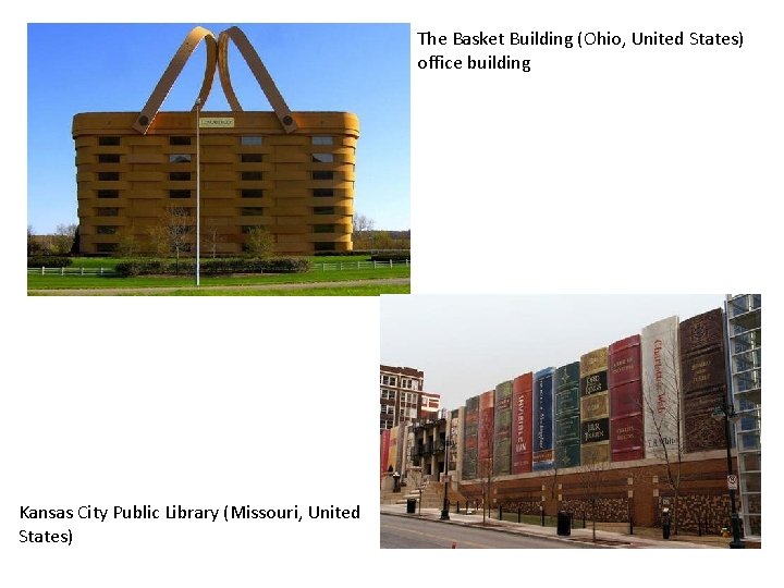 The Basket Building (Ohio, United States) office building Kansas City Public Library (Missouri, United