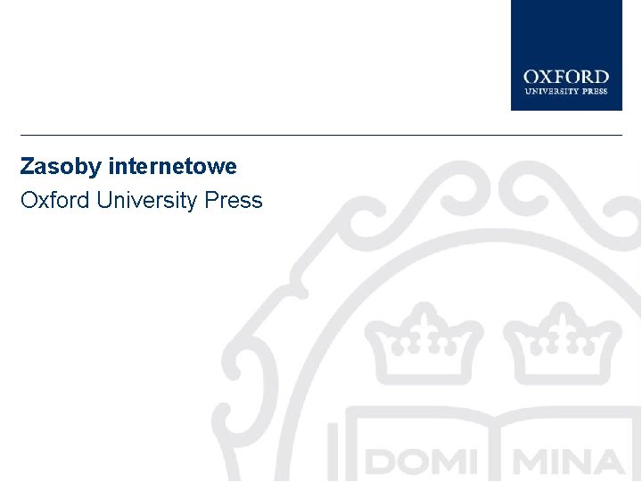Zasoby internetowe Oxford University Press 
