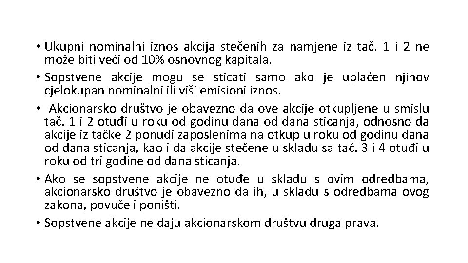  • Ukupni nominalni iznos akcija stečenih za namjene iz tač. 1 i 2