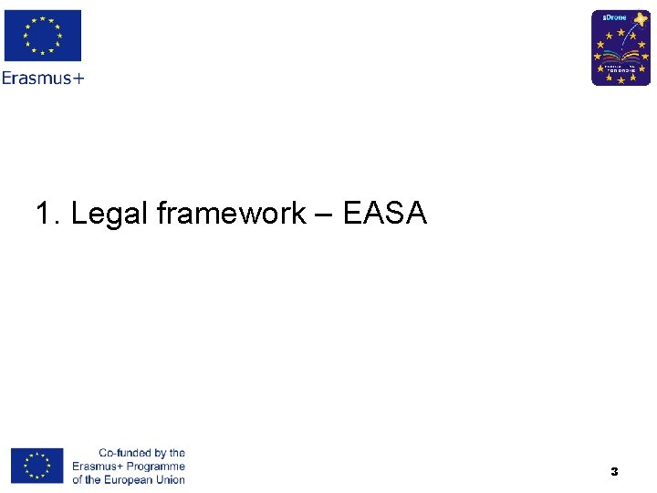 1. Legal framework – EASA 3 