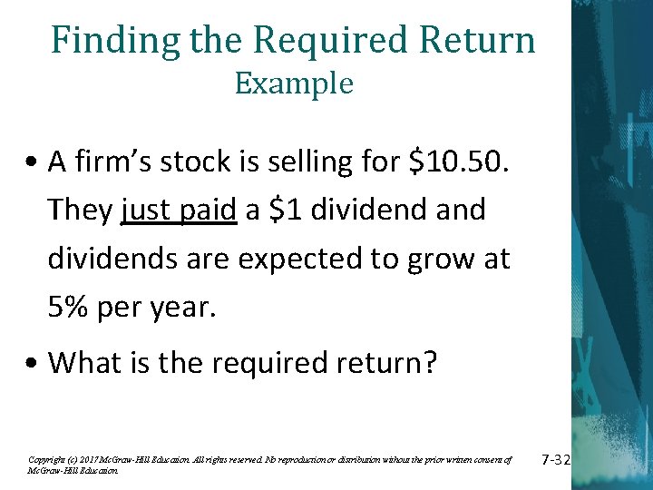 Finding the Required Return Example • A firm’s stock is selling for $10. 50.