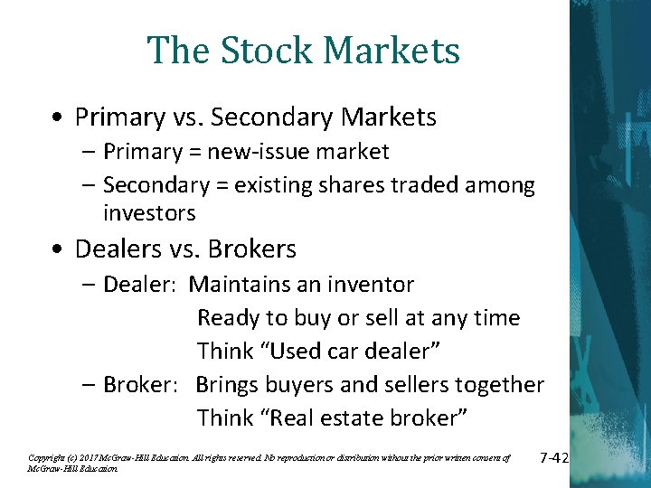 The Stock Markets • Primary vs. Secondary Markets – Primary = new-issue market – The Stock Markets • Primary vs. Secondary Markets – Primary = new-issue market –