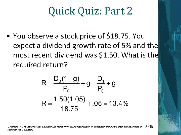 Quick Quiz: Part 2 • You observe a stock price of $18. 75. You