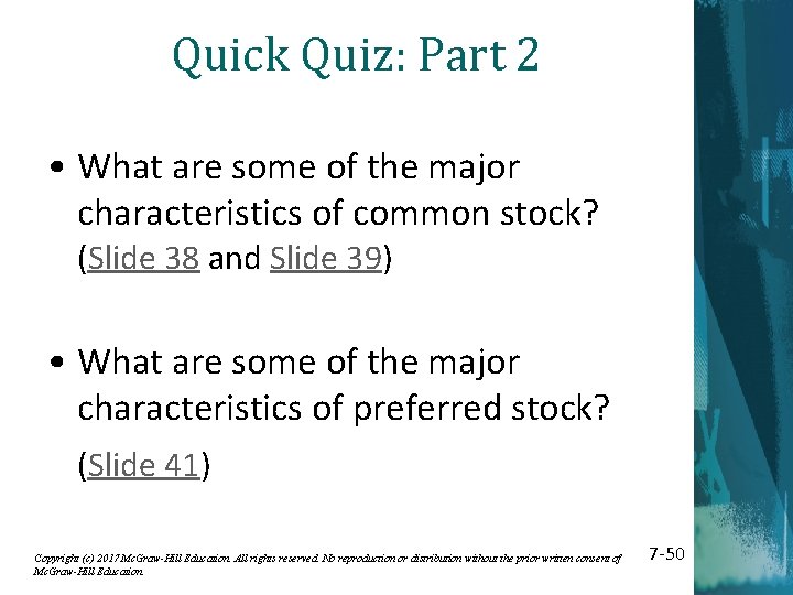 Quick Quiz: Part 2 • What are some of the major characteristics of common