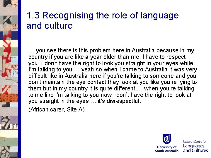 1. 3 Recognising the role of language and culture … you see there is