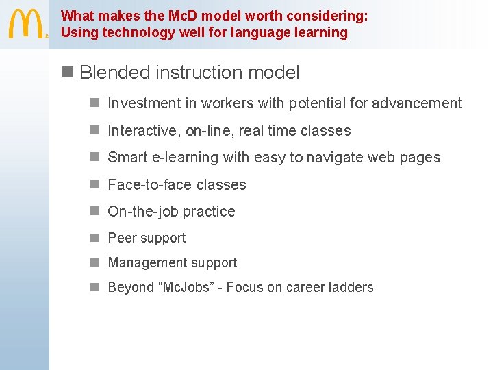 What makes the Mc. D model worth considering: Using technology well for language learning