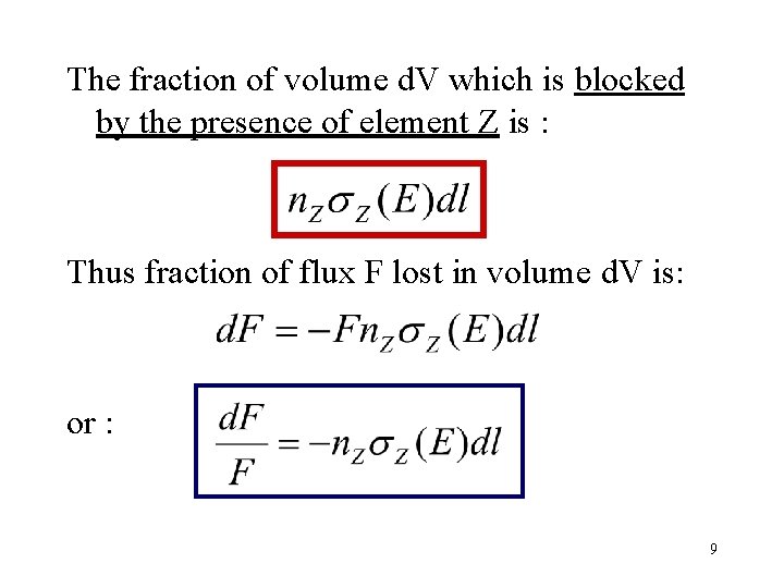 The fraction of volume d. V which is blocked by the presence of element The fraction of volume d. V which is blocked by the presence of element