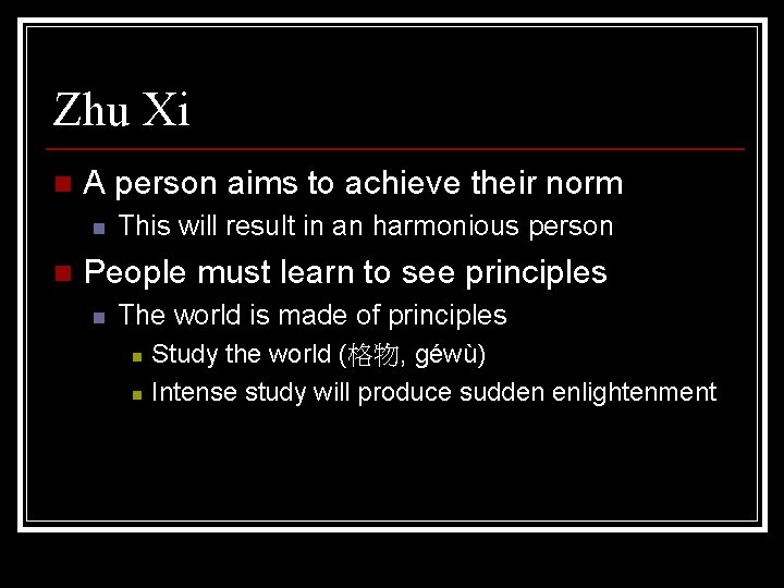 Zhu Xi n A person aims to achieve their norm n n This will