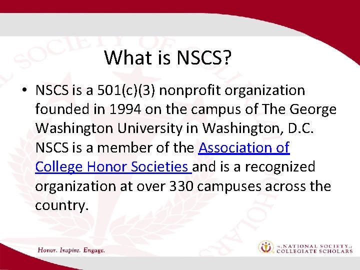 What is NSCS? • NSCS is a 501(c)(3) nonprofit organization founded in 1994 on