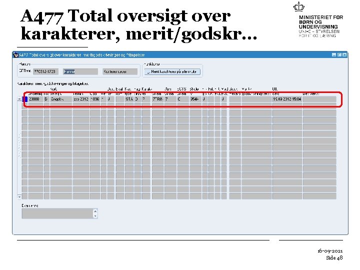 A 477 Total oversigt over karakterer, merit/godskr… 16 -09 -2021 Side 48 