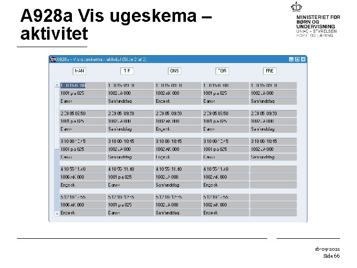 A 928 a Vis ugeskema – aktivitet 16 -09 -2021 Side 66 