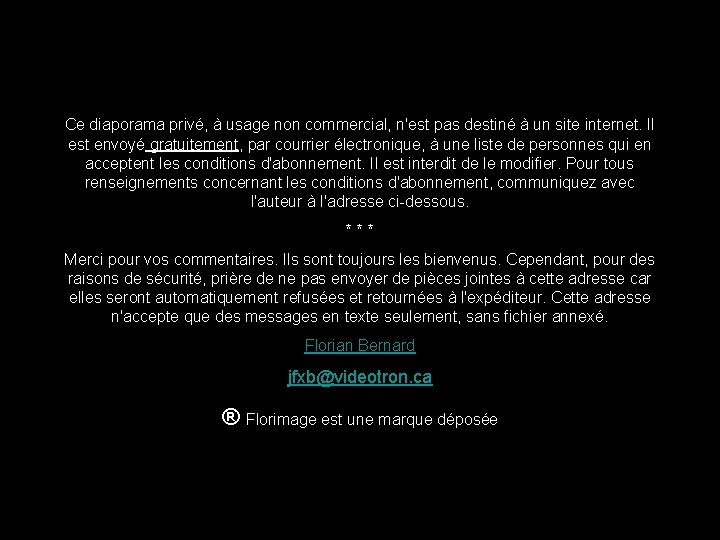 Ce diaporama privé, à usage non commercial, n'est pas destiné à un site internet.