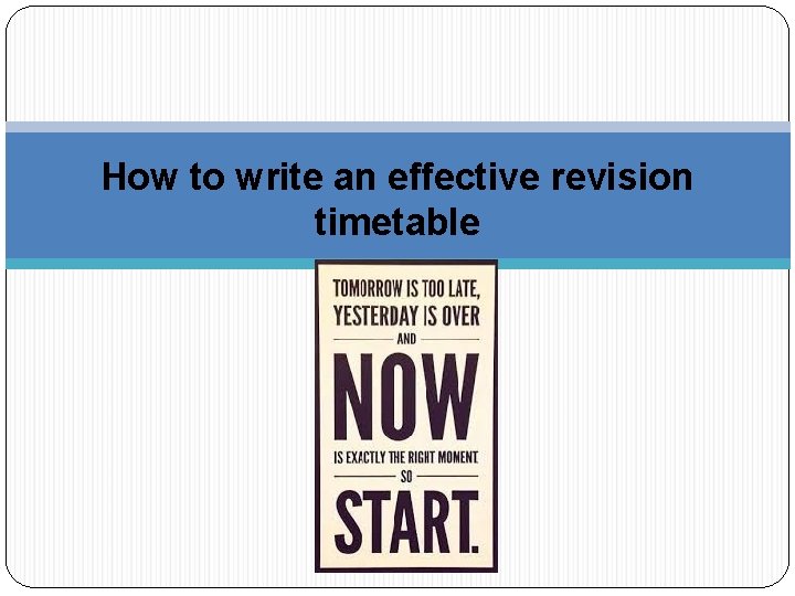 How to write an effective revision timetable 