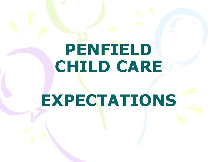 PENFIELD CHILD CARE EXPECTATIONS 