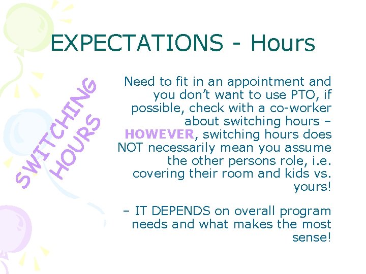 SW IT HO CH UR IN S G EXPECTATIONS - Hours Need to fit