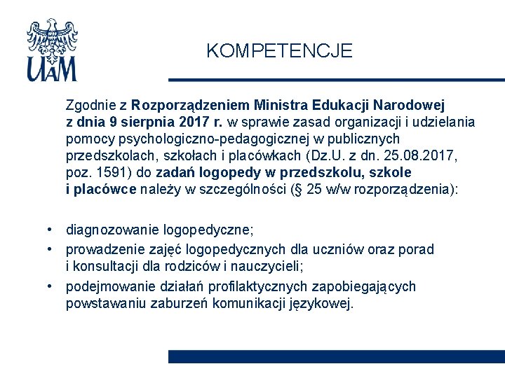 KOMPETENCJE Zgodnie z Rozporządzeniem Ministra Edukacji Narodowej z dnia 9 sierpnia 2017 r. w