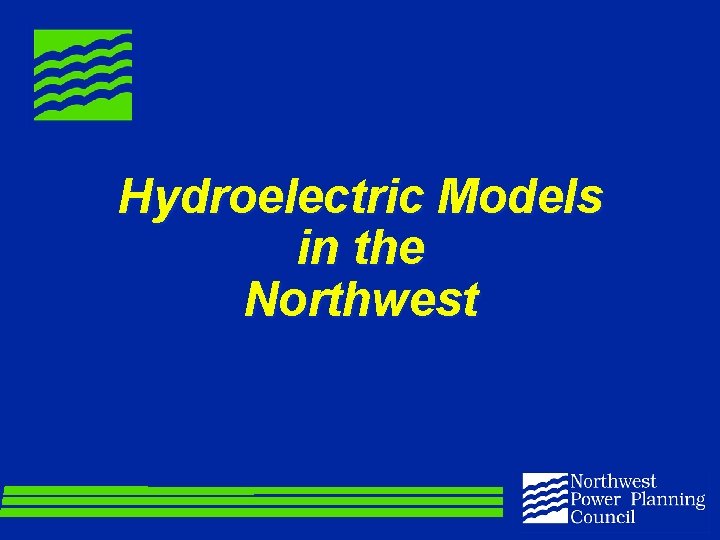 Hydroelectric Models in the Northwest 