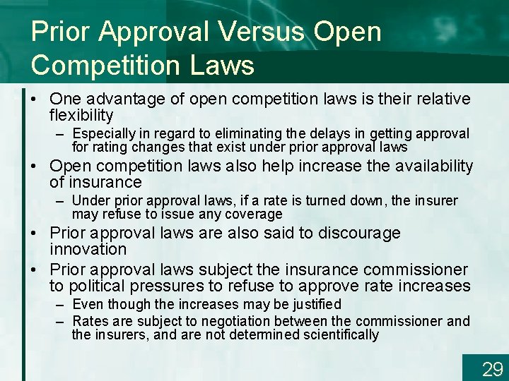 Prior Approval Versus Open Competition Laws • One advantage of open competition laws is