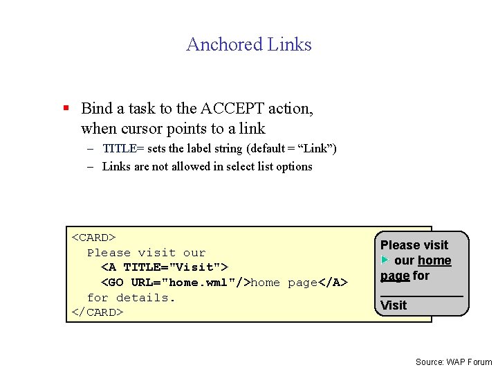 Anchored Links § Bind a task to the ACCEPT action, when cursor points to