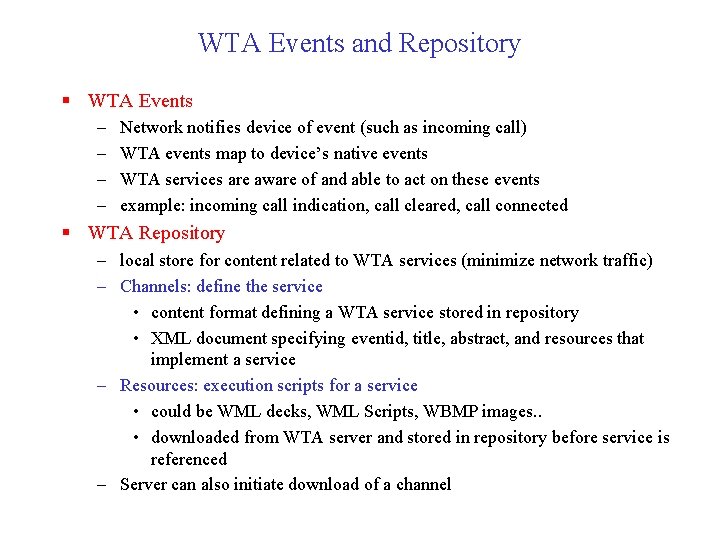 WTA Events and Repository § WTA Events – – Network notifies device of event