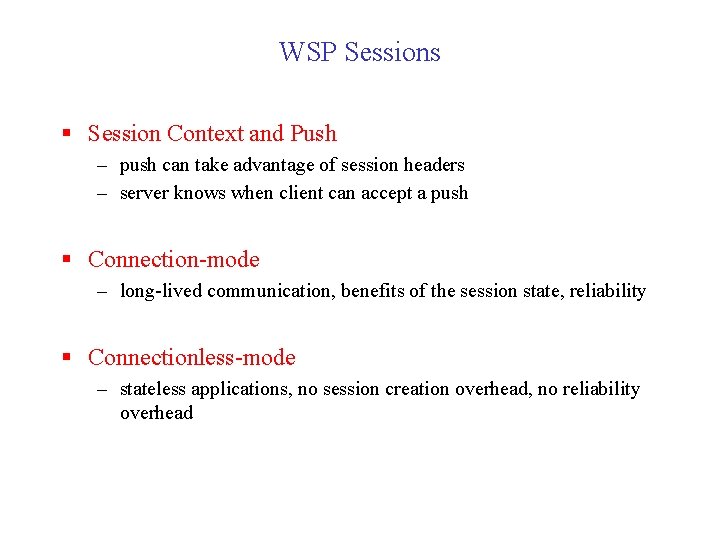 WSP Sessions § Session Context and Push – push can take advantage of session