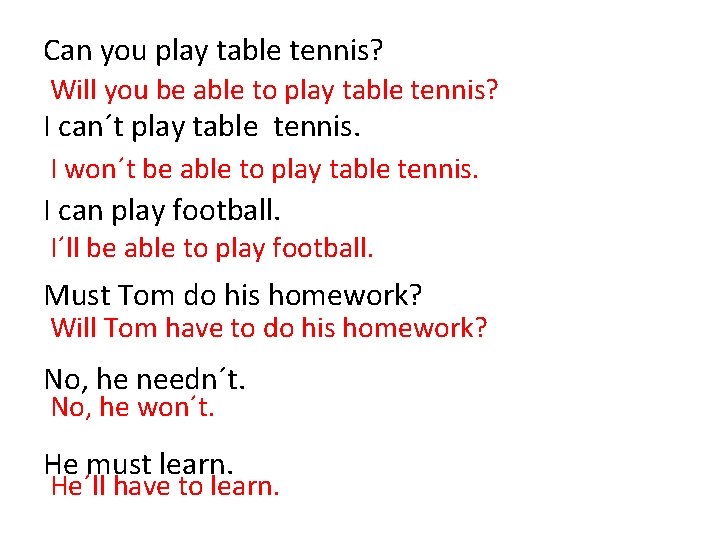 Can you play table tennis? Will you be able to play table tennis? I