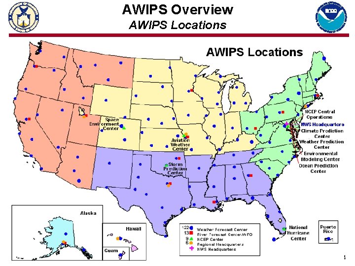 AWIPS Overview AWIPS Locations 4 