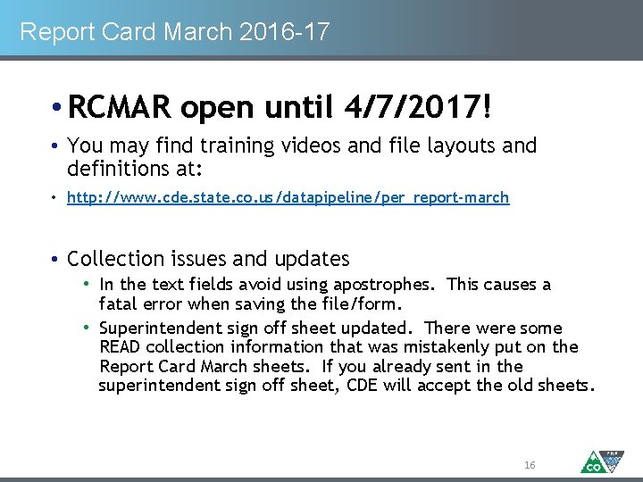 Report Card March 2016 -17 • RCMAR open until 4/7/2017! • You may find