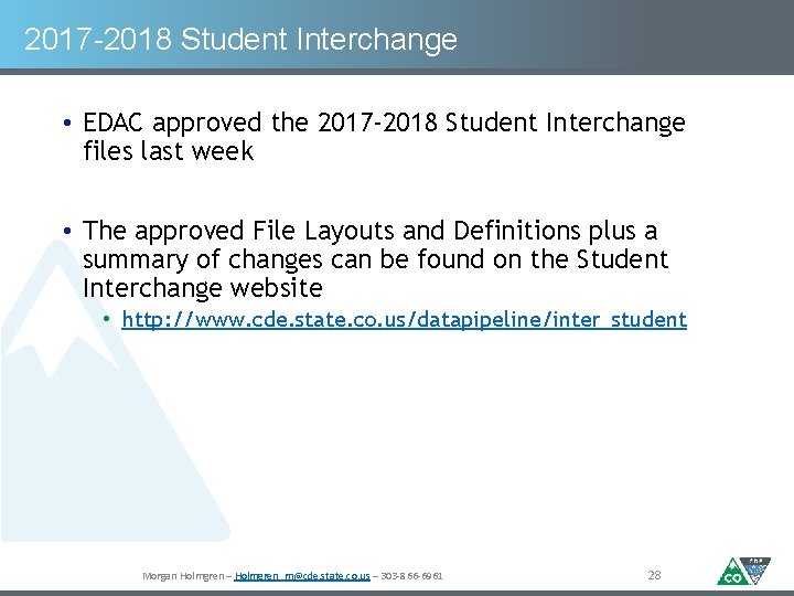 2017 -2018 Student Interchange • EDAC approved the 2017 -2018 Student Interchange files last