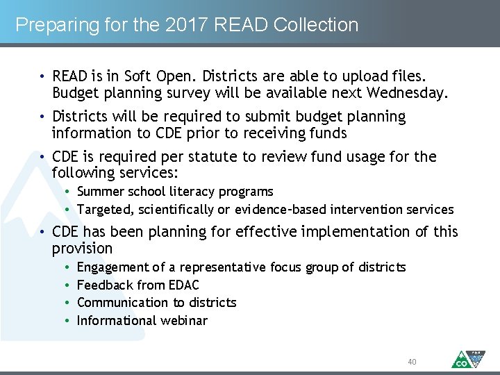 Preparing for the 2017 READ Collection • READ is in Soft Open. Districts are