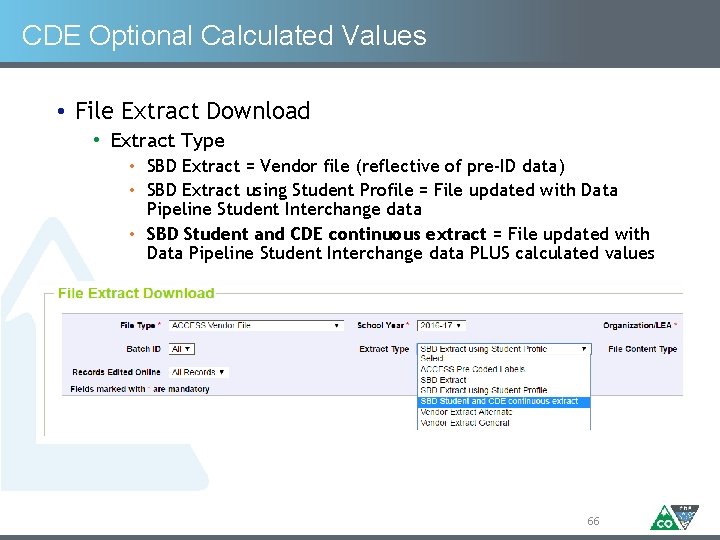 CDE Optional Calculated Values • File Extract Download • Extract Type • SBD Extract
