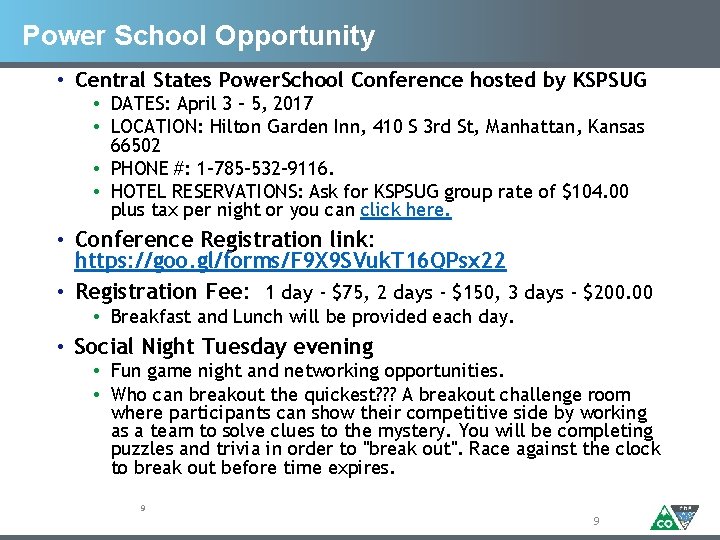 Power School Opportunity • Central States Power. School Conference hosted by KSPSUG • DATES: