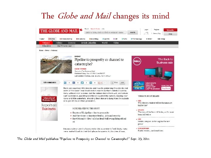 The Globe and Mail changes its mind The Globe and Mail publishes “Pipeline to