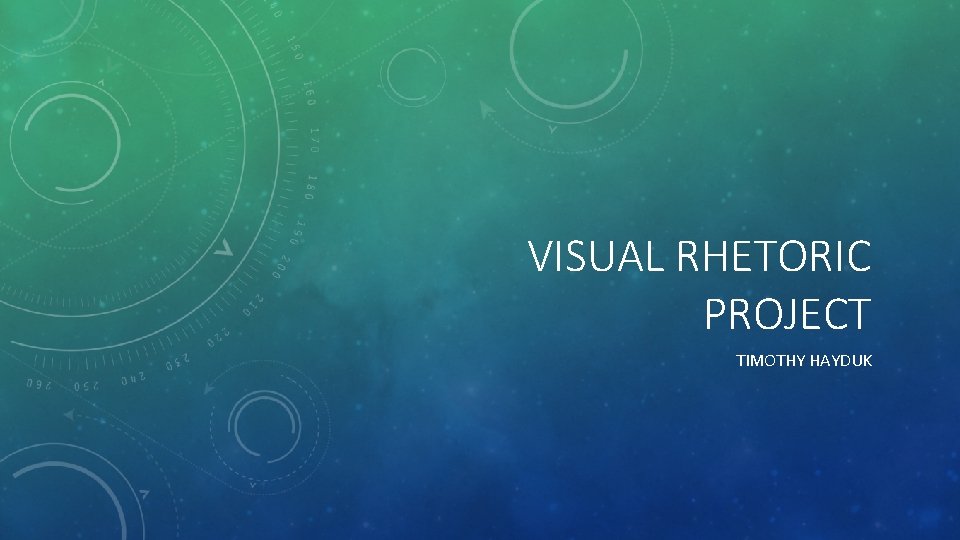 VISUAL RHETORIC PROJECT TIMOTHY HAYDUK REFLECTIVE INTRODUCTION The