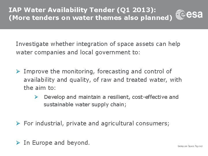 IAP Water Availability Tender (Q 1 2013): (More tenders on water themes also planned)