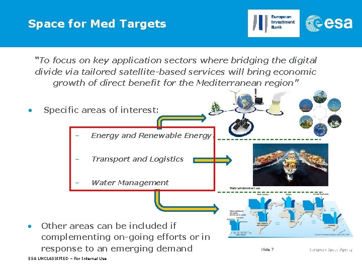 Space for Med Targets “To focus on key application sectors where bridging the digital