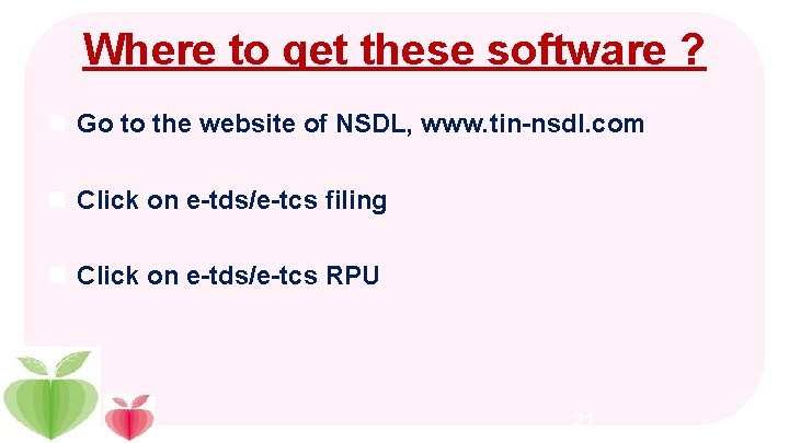 Where to get these software ? n Go to the website of NSDL, www.