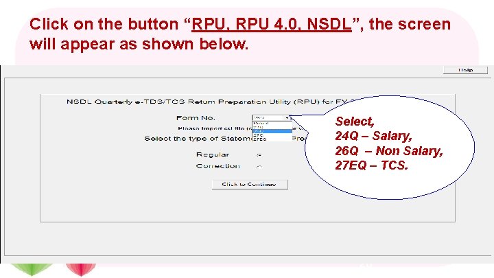 Click on the button “RPU, RPU 4. 0, NSDL”, the screen will appear as