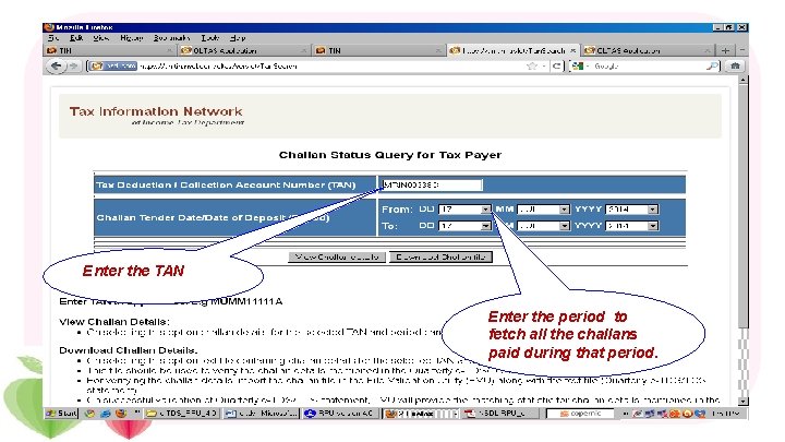Enter the TAN Enter the period to fetch all the challans paid during that