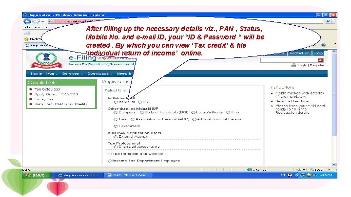 After filling up the necessary details viz. , PAN , Status, Mobile No. and