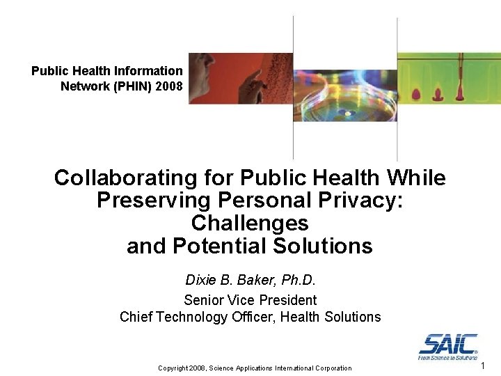 Public Health Information Network (PHIN) 2008 Collaborating for Public Health While Preserving Personal Privacy: