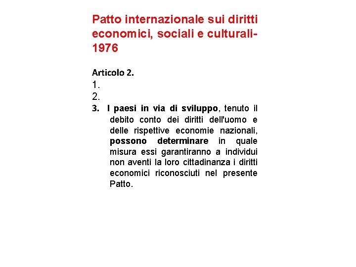 Patto internazionale sui diritti economici, sociali e culturali 1976 Articolo 2. 1. 2. 3.