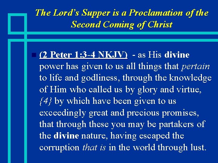 The Lord’s Supper is a Proclamation of the Second Coming of Christ n (2